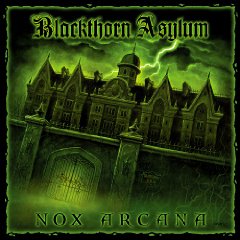 Nox Arcana: Blackthorn Asylum